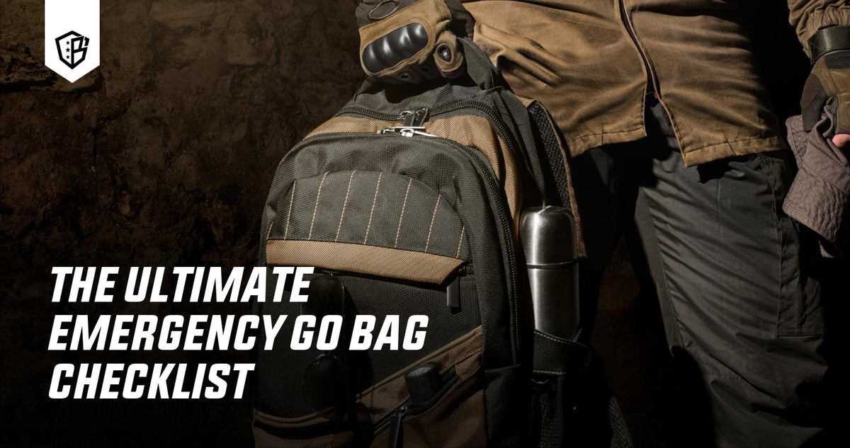 The Ultimate Emergency Go Bag Checklist - Are You Disaster Ready?