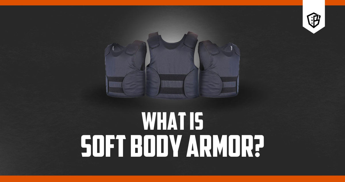 Body Armor, Soft Body Armor