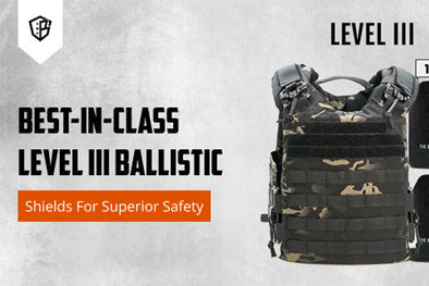 Best-In-Class Level III Ballistic Shields For Superior Safety