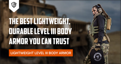 The Best Lightweight, Durable Level III Body Armor You Can Trust